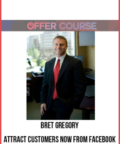 Bret Gregory – Attract Customers Now From Facebook