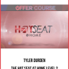 Tyler Durden – The Hot Seat at Home LEVEL 2