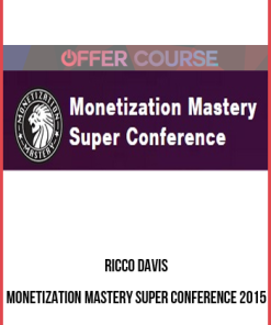 Ricco Davis – Monetization Mastery Super Conference 2015
