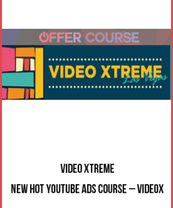 Video Xtreme – New Hot Youtube Ads Course – VideoX