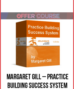 Margaret Gill – Practice Building Success System