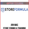 Jon Mac – Store Formula TrainingJon Mac – Store Formula Training