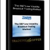 The S&P Low Volatility Breakout Trading Method