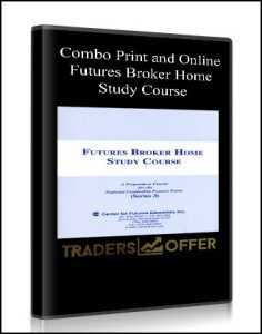 Combo Print and Online Futures Broker Home Study Course