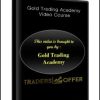 Gold Trading Academy Video Course