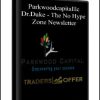 Parkwoodcapitalllc – Dr.Duke – The No Hype Zone Newsletter