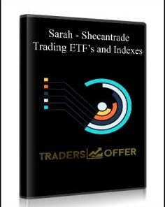 Sarah – Shecantrade – Trading ETF’s and Indexes