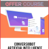 ConversioBot – Artificial Intelligence