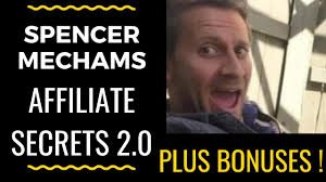 Spencer Mecham – Affiliate Secrets 2.0 PLUS Bonuses