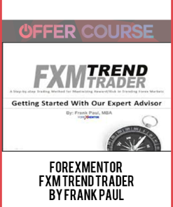 ForexMentor – FXM Trend Trader by Frank Paul