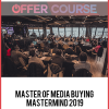 Master Of Media Buying Mastermind 2019