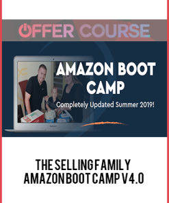 The Selling Family – Amazon Boot Camp V4.0