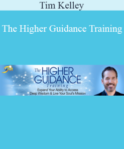 Tim Kelley - The Higher Guidance Training