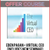 Eben Pagan - Virtual CEO (Includes New seminar)