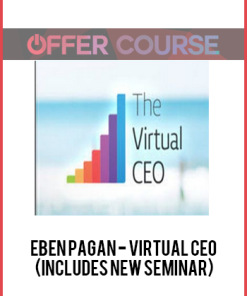 Eben Pagan - Virtual CEO (Includes New seminar)
