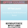 Heather & Pete Reese – WP Fast Launch – Its A Lovely Life
