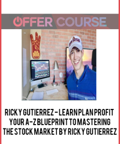 Ricky Gutierrez - Learn Plan Profit - Your A-Z Blueprint To Mastering The Stock Market By Ricky Gutierrez