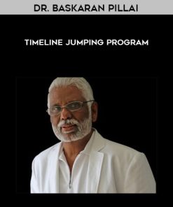 Dr. Baskaran Pillai – Timeline Jumping Program