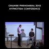 Various Authors – Change Phenomena 2012: Hypnotism Conference