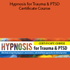 Dr. Carol Kershaw, Bill Wade - Hypnosis for Trauma & PTSD Certificate Course