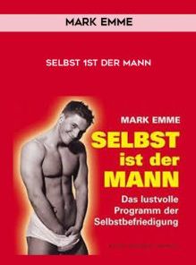 Selbst 1st der Mann by Mark Emme
