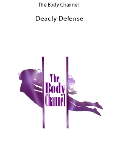 The Body Channel - Deadly Defense