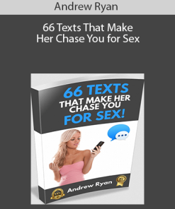 66 Texts That Make Her Chase You for Sex – Andrew Ryan