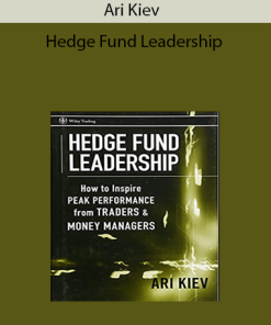 Ari Kiev - Hedge Fund Leadership