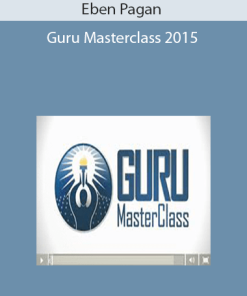 Eben Pagan - Guru Masterclass 2015