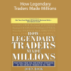 John Boik - How Legendary Traders Made Millions