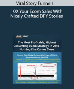 Viral Story Funnels - 10X Your Ecom Sales With Nicely Crafted DFY Stories