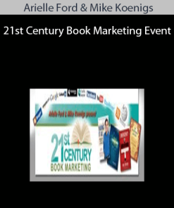 Arielle Ford & Mike Koenigs – 21st Century Book Marketing Event