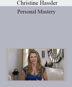 Christine Hassler - Personal Mastery