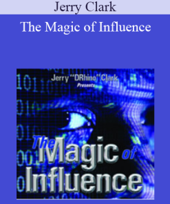 Jerry Clark - The Magic of Influence