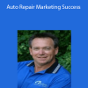 Ron Ipach – Auto Repair Marketing Success