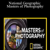 National Geographic Masters of Photography