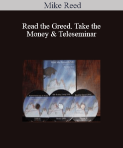 Mike Reed – Read the Greed. Take the Money & Teleseminar