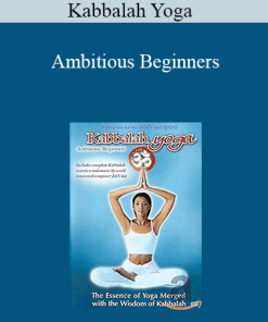 Kabbalah Yoga - Ambitious Beginners