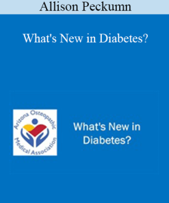 Allison Peckumn - What's New in Diabetes?