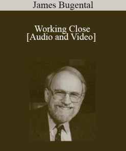 Working Close - James Bugental