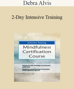 Debra Alvis - 2-Day Intensive Training: Mindfulness Certification Course