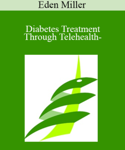 Eden Miller - Diabetes Treatment Through Telehealth-