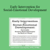 Karen Lea Hyche - Early Intervention for Social-Emotional Development: Successful Sensory-Based Strategies for Birth to 5 Years