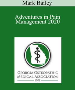 Mark Bailey - Adventures in Pain Management 2020