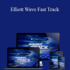 Bennett Tindle - Elliott Wave Fast Track