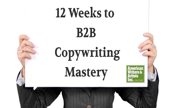 AWAI - 12 Weeks to B2B Copywriting Mastery