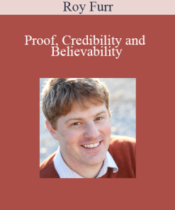 Roy Furr - Proof, Credibility and Believability