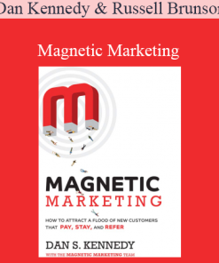 Dan Kennedy & Russell Brunson - Magnetic Marketing