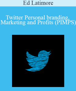 Ed Latimore - Twitter Personal branding, Marketing, and Profits (PIMPS)