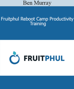 Ben Murray - Fruitphul Reboot Camp Productivity Training